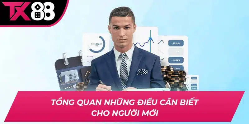 Tổng quan những điều cần biết cho người mới